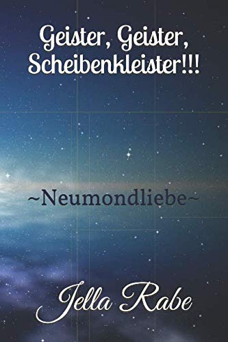 Imagen de archivo de Geister, Geister, Scheibenkleister!!!: ~Neumondliebe~ a la venta por medimops