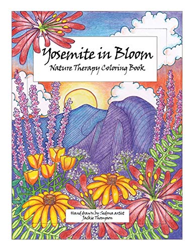 Stock image for Yosemite in Bloom: Nature therapy coloring book for sale by Save With Sam