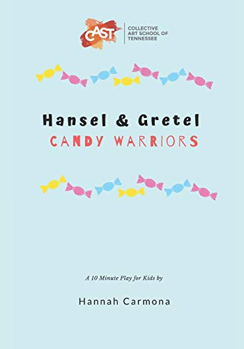 Stock image for Hansel and Gretel: Candy Warriors: A 10 Minute Play for Kids for sale by THE SAINT BOOKSTORE