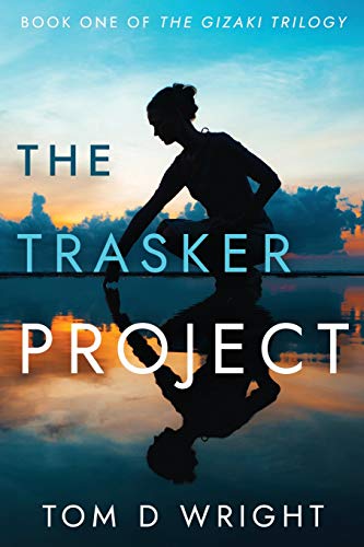 Stock image for The Trasker Project: Book One of the Gizaki Trilogy for sale by THE SAINT BOOKSTORE