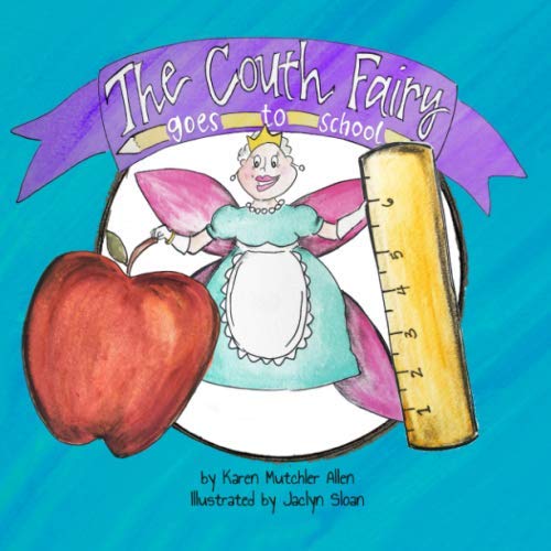Stock image for The Couth Fairy Goes To School (The Couth Fairy Series) for sale by ThriftBooks-Atlanta