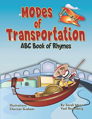 Imagen de archivo de Modes of Transportation: ABC Book of Rhymes: Reading at Bedtime Brainy Benefits (Science and Technol a la venta por Save With Sam