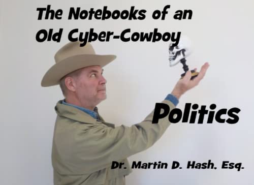 Stock image for More Notebooks of an Old Cyber-Cowboy for sale by Revaluation Books