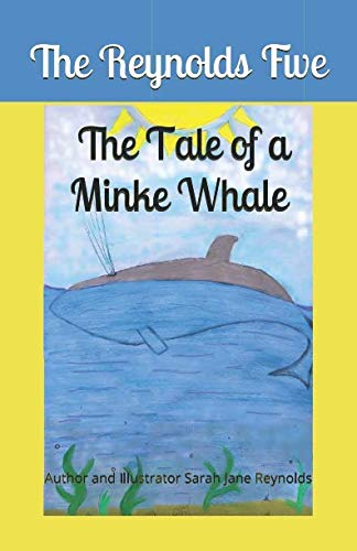 Imagen de archivo de The Reynolds Five: The Tale of a Minke Whale a la venta por Revaluation Books