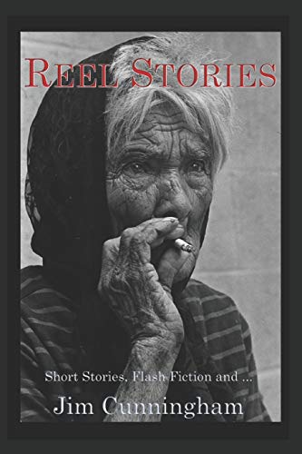 Stock image for Reel Stories: Short Stories, Flash Fiction, and. for sale by Lucky's Textbooks