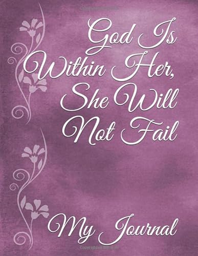 Stock image for God Is Within Her, She Will Not Fail: Psalms 46:5 Inspirational Bible Verse Purple Floral Cover Design Notebook/Journal for sale by Big River Books