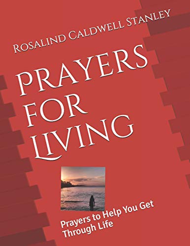 Stock image for Prayers for Living: Prayers to Help You Get Through Life for sale by ThriftBooks-Dallas