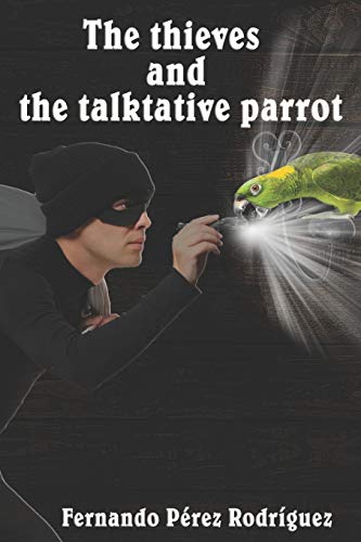 9781793347930: The thieves and the talkative parrot