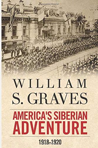 Beispielbild fr America's Siberian Adventure, 1918-1920 zum Verkauf von ThriftBooks-Atlanta