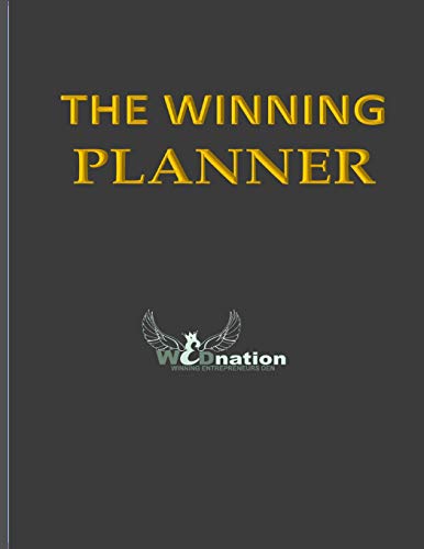 Stock image for THE WINNING PLANNER: A 2-in-1, 90-day Planner and Journal. Your Best Personal Organizer/planner to beat Overwhelm and Procrastination for sale by Revaluation Books