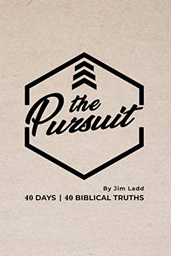 9781793381439: The Pursuit: 40 Days, 40 Biblical Truths