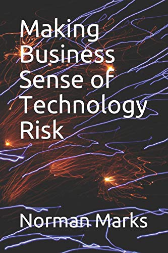 Beispielbild fr Making Business Sense of Technology Risk zum Verkauf von Half Price Books Inc.