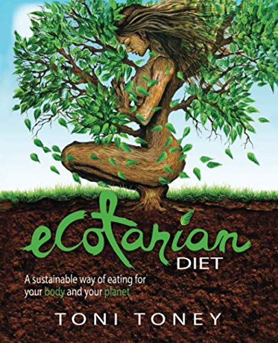 Stock image for Ecotarian Diet: A sustainable way of eating for your body and your planet for sale by Seagull Books