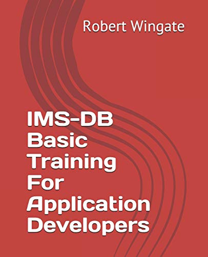 Stock image for IMS-DB Basic Training For Application Developers for sale by Lucky's Textbooks