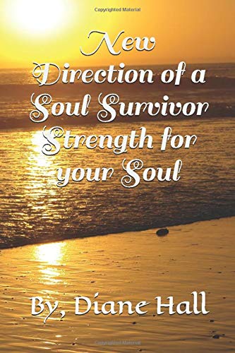 Stock image for New Direction of a Soul Survivor, "Strength for your Soul" for sale by Bookmonger.Ltd