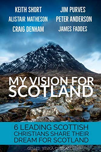 Stock image for My Vision For Scotland for sale by AwesomeBooks