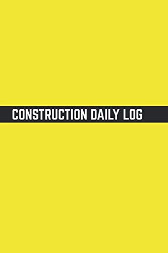 Imagen de archivo de CONSTRUCTION DAILY LOG a la venta por Revaluation Books