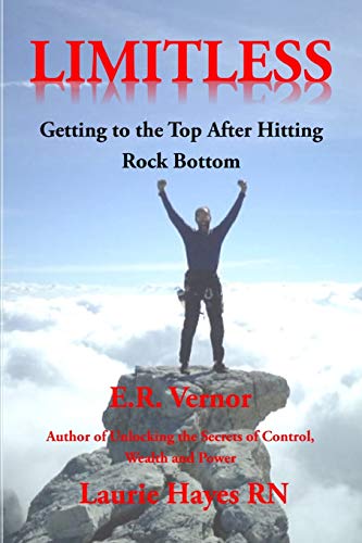 Beispielbild fr Limitless Getting to the Top After Hitting Rock Bottom zum Verkauf von Lucky's Textbooks