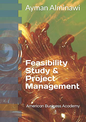 Stock image for Feasibility Study & Project Management: A Practical Guide - Arabic Edition. for sale by ThriftBooks-Atlanta