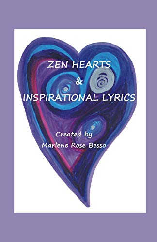 Beispielbild fr Zen Hearts & Inspirational Lyrics: Original Heart Art & Lyrics zum Verkauf von THE SAINT BOOKSTORE