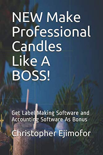 Stock image for NEW Make Professional Candles Like A BOSS!: Get Label Making Software and Accounting Software As Bonus for sale by Revaluation Books