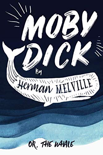 9781793468604: Moby Dick: or, The Whale (Classics)