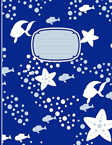My Big Write and Draw Journal: Ocean Underworld Drawing Journal. Whales and  Jellyfish Marine sea Life Sketch Story Book for kids age 8-12, for school   11 inches. (Underwater Sealife Smart Books) 