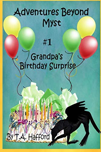 Stock image for Adventures Beyond Myst: Grandpa's Birthday Surprise for sale by Revaluation Books