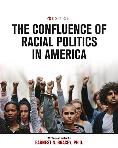 Stock image for The Confluence of Racial Politics in America for sale by Books Puddle