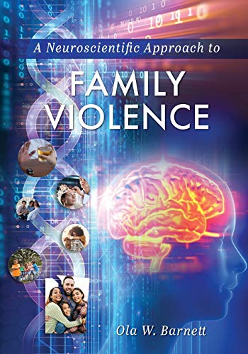 Stock image for A Neuroscientific Approach to Family Violence for sale by PBShop.store US