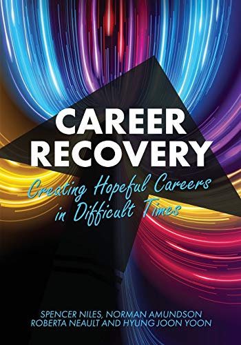 Stock image for Career Recovery: Creating Hopeful Careers in Difficult Times for sale by GF Books, Inc.