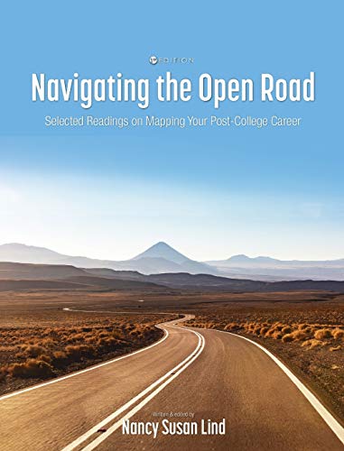 Stock image for Navigating the Open Road: Selected Readings on Mapping Your Post-College Career for sale by Lucky's Textbooks