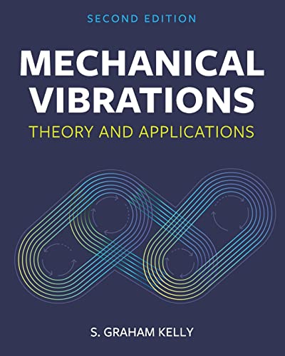 Beispielbild fr Mechanical Vibrations: Theory and Applications zum Verkauf von Lucky's Textbooks