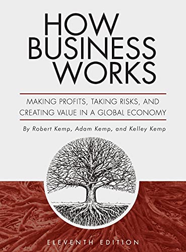 Stock image for How Business Works: Making Profits, Taking Risks, and Creating Value in a Global Economy for sale by Lucky's Textbooks