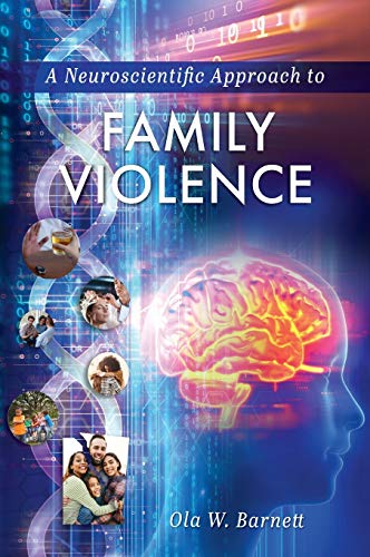 Stock image for Neuroscientific Approach to Family Violence for sale by Lucky's Textbooks