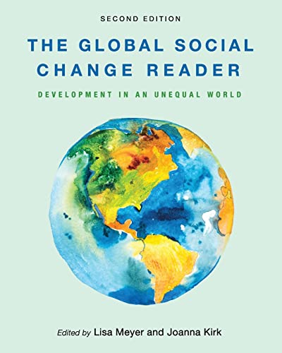 Stock image for The Global Social Change Reader: Development in an Unequal World for sale by GreatBookPricesUK