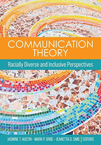 Stock image for Communication Theory: Racially Diverse and Inclusive Perspectives for sale by A Team Books