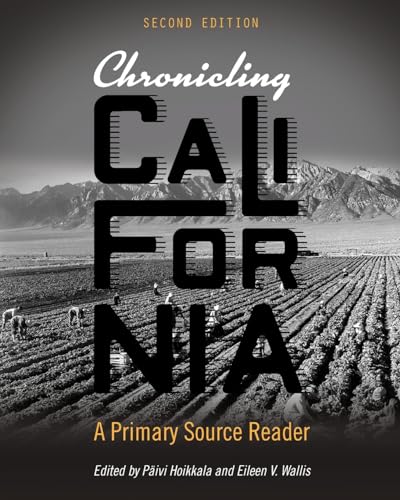 Imagen de archivo de Chronicling California: A Primary Source Reader a la venta por THE SAINT BOOKSTORE