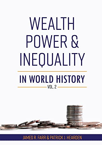 Beispielbild fr Wealth, Power and Inequality in World History Vol. 2 zum Verkauf von BooksRun