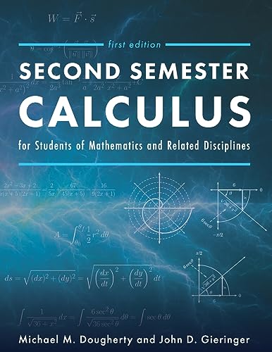 Beispielbild fr Second Semester Calculus for Students of Mathematics and Related Disciplines zum Verkauf von GreatBookPrices