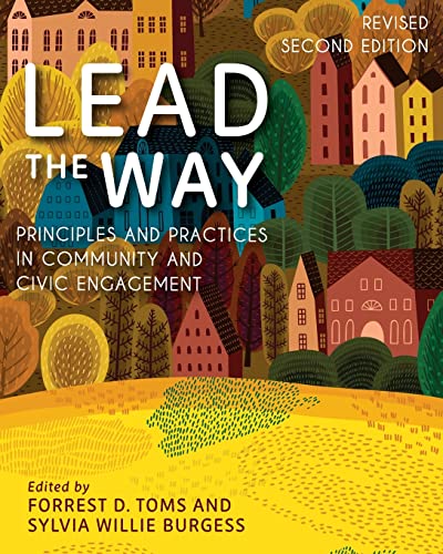 Image d'archives pour Lead the Way: Principles and Practices in Community and Civic Engagement mis en vente par SecondSale