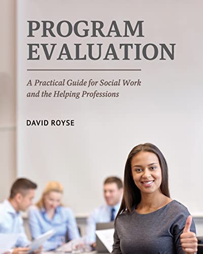 Imagen de archivo de Program Evaluation: A Practical Guide for Social Work and the Helping Professions a la venta por GreatBookPrices