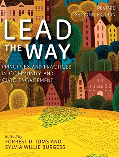 Stock image for Lead the Way: Principles and Practices in Community and Civic Engagement for sale by Ria Christie Collections
