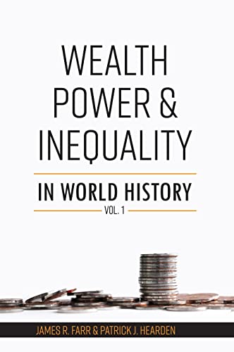 Stock image for Wealth, Power and Inequality in World History Vol. 1 for sale by PBShop.store US