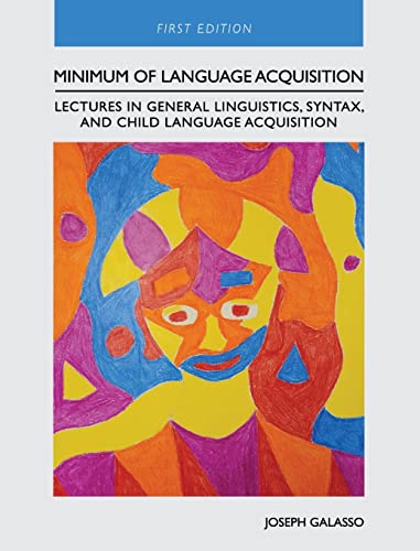 9781793578297: Minimum of Language Acquisition: Lectures in General Linguistics, Syntax, and Child Language Acquisition