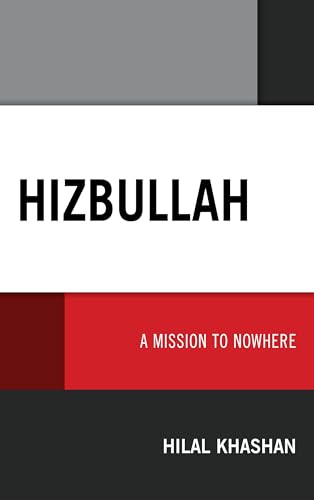 Stock image for Hizbullah: A Mission to Nowhere for sale by Michael Lyons