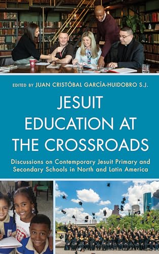 Stock image for JESUIT EDUCATION AT THE CROSSROADS Format: Hardcover for sale by INDOO