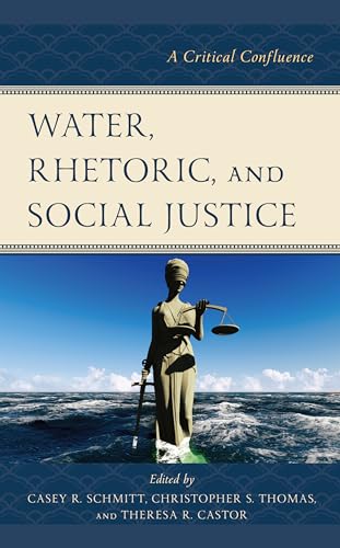Imagen de archivo de Water, Rhetoric, and Social Justice a la venta por PBShop.store US