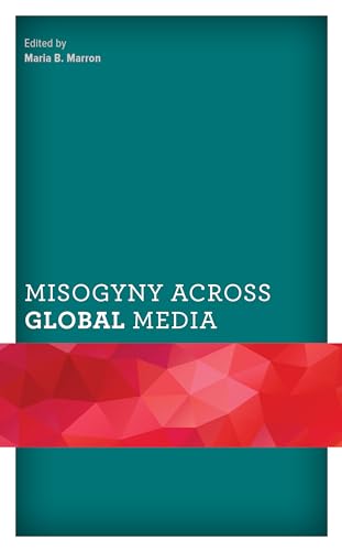 Stock image for Misogyny Across Global Media Communicating Gender for sale by PBShop.store US