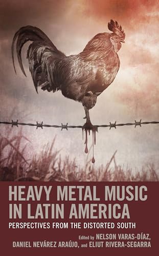 Imagen de archivo de Heavy Metal Music in Latin America Perspectives from the Distorted South a la venta por PBShop.store US